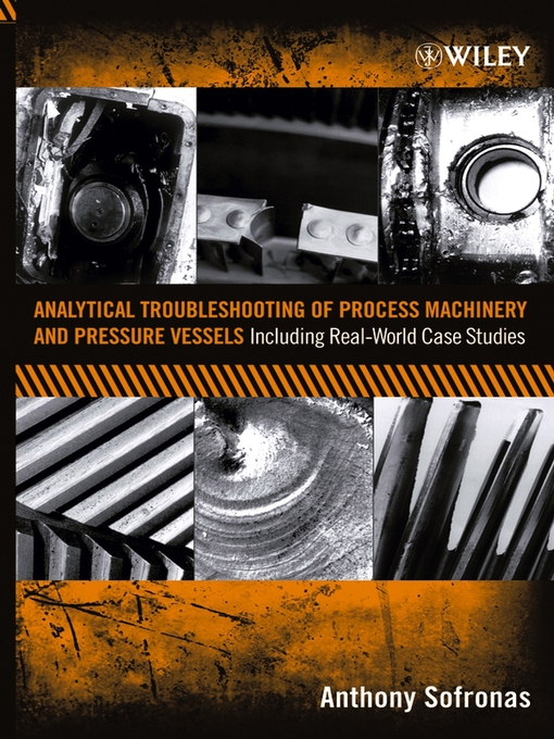 Title details for Analytical Troubleshooting of Process Machinery and Pressure Vessels by Anthony Sofronas - Available